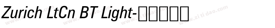 Zurich LtCn BT Light字体转换